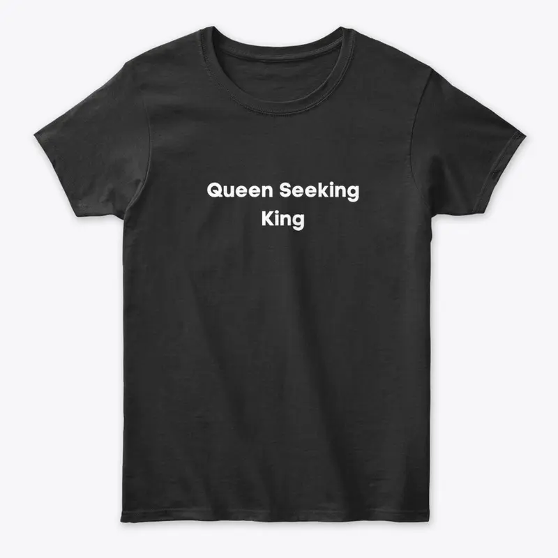 Queen seeking king